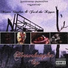 Horrorkomplex mp3 Album by Mister.Vergifter & Jack The Ripper