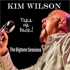 Take Me Back! mp3 Album by Kim Wilson