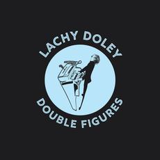 Double Figures mp3 Album by Lachy Doley
