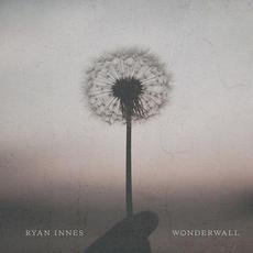 Wonderwall mp3 Single by Ryan Innes