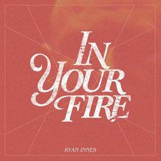 In Your Fire mp3 Single by Ryan Innes