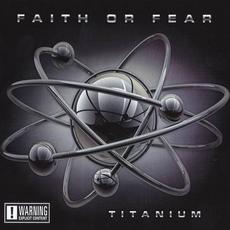 Titanium mp3 Album by Faith or Fear