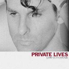 Private Lives mp3 Album by Low Cut Connie