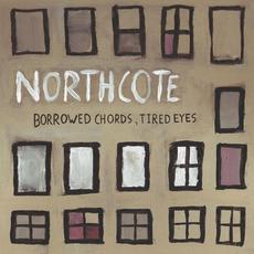 Borrowed Chords, Tired Eyes mp3 Album by northcote