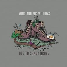 Ode To Shady Grove mp3 Album by Wind And The Willows