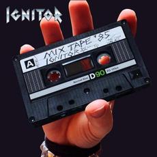 Mix Tape '85 mp3 Album by Ignitor