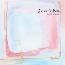 Away Is Mine mp3 Album by Gord Downie