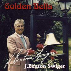 Golden Bells mp3 Album by J. Benton Swiger