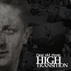Dear old Pirate mp3 Album by High Transition