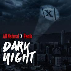 Dark Night mp3 Album by All Natural x Panik