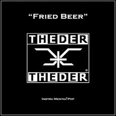 Fried Beer mp3 Album by Theder