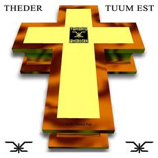 Tuum Est mp3 Album by Theder