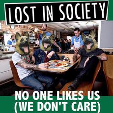No One Likes Us (We Don't Care) mp3 Single by Lost In Society