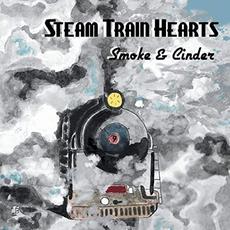Smoke & Cinder mp3 Album by Steam Train Hearts