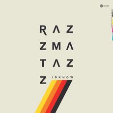 RAZZMATAZZ mp3 Album by I DONT KNOW HOW BUT THEY FOUND ME