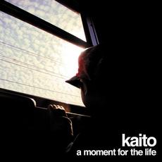 A Moment for the Life mp3 Artist Compilation by Kaito