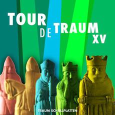 Tour De Traum XV mp3 Compilation by Various Artists