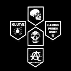 Electro Punks Unite mp3 Album by Klutæ