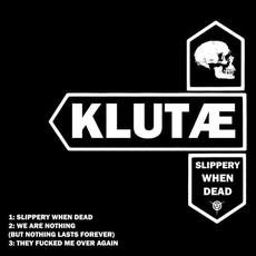 Slippery When Dead mp3 Album by Klutæ