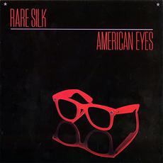 American Eyes mp3 Album by Rare Silk