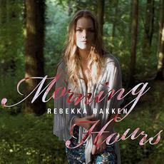Morning Hours mp3 Album by Rebekka Bakken