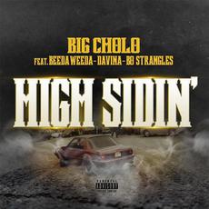 High Sidin' (ft. Beeda Weeda, Davina & Bo Strangles) mp3 Single by Big Cholo
