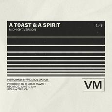 A Toast and a Spirit (Midnight Version) mp3 Single by Vacation Manor