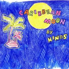 Caribbean Moon mp3 Single by Hinds