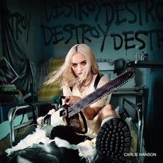 DestroyDestroyDestroyDestroy mp3 Album by Carlie Hanson