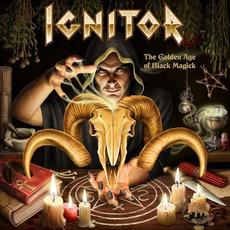 The Golden Age Of Black Magick mp3 Album by Ignitor