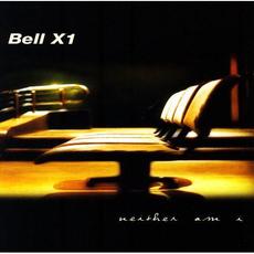 Neither Am I mp3 Album by Bell X1