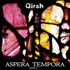 Aspera Tempora, Pt. 1 mp3 Album by Qirsh