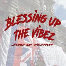 Blessing up the Vibez mp3 Album by Sons of Yeshua