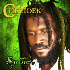 More Trees mp3 Album by Chezidek