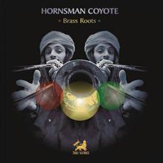 Brass Roots mp3 Album by Hornsman Coyote
