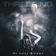 My Last Words mp3 Album by Threering
