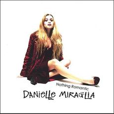 Nothing Romantic mp3 Album by Danielle Miraglia