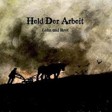 Lohn und Brot mp3 Album by Held Der Arbeit
