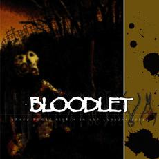 Three Humid Nights In The Cypress Trees mp3 Album by Bloodlet