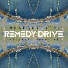 Resuscitate: Acoustic Sessions mp3 Album by Remedy Drive