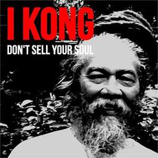 Don't Sell Your Soul mp3 Single by I Kong