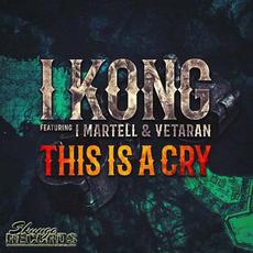 This Is a Cry mp3 Single by I Kong