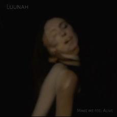 Make Me Feel Alive mp3 Single by Luunah