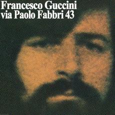 Via Paolo Fabbri 43 mp3 Album by Francesco Guccini