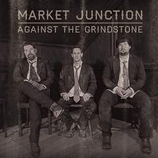 Against The Grindstone mp3 Album by Market Junction