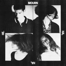 Ha, Ha, He. mp3 Album by Mourn