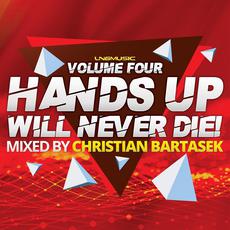 Hands Up Will Never Die!, Volume Four mp3 Compilation by Various Artists