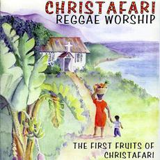 Reggae Worship: The First Fruits of Christafari mp3 Album by Christafari