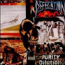 Purity Dilution (Re-Issue) mp3 Album by Defecation
