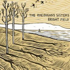 Bright Field mp3 Album by The Rheingans Sisters